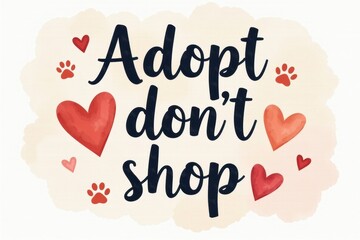 Adopt Don&rsquo;t Shop Lettering &ndash; Animal Rescue Quote Illustration