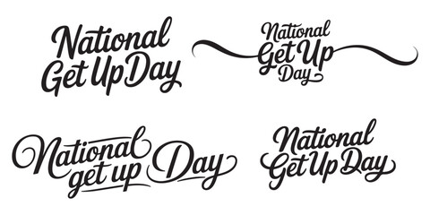 National Get Up Day motivational typography designs