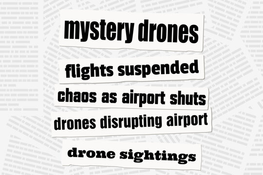 Drone disrupting airport operations. Hybrid war sabotage tactics. News headlines from newspapers.