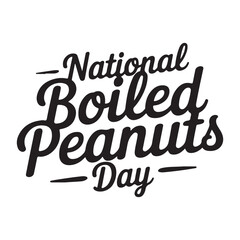 Celebrate National Boiled Peanuts Day with this elegant typography graphic