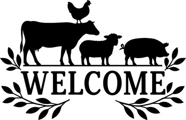 "Welcome" sign with farm animals. Silhouette for signs or stickers.