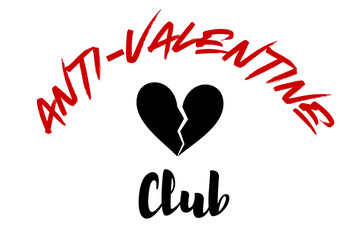 Vector typography Anti-Valentine Club lettering with broken heart icon, isolated on white background.