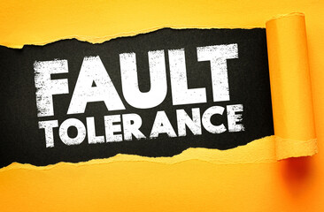 Fault Tolerance text on torn paper background with rough typography. Concept for resilience, reliability, and error handling in systems and processes