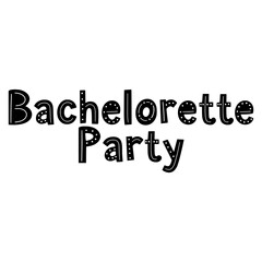 Bachelorette party lettering for pre wedding celebration design