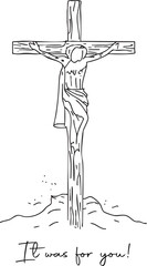 A drawing of Jesus Christ on the cross with a message