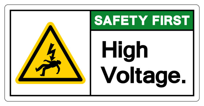 Safety First High Voltage Symbol Sign, Vector Illustration, Isolate On White Background Label.EPS10