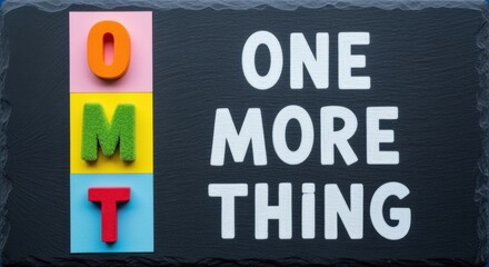 Inspirational Message 'One More Thing' on Decorative Background Encouraging Perseverance and Determination