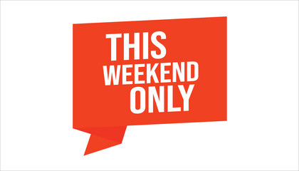 this weekend only sale banner
