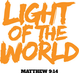 A vibrant graphic design featuring the phrase Light of the World