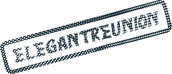 Fototapeta premium A striking dark textured rubber stamp impression prominently features the phrase ELEGANTREUNION with a dotted outline