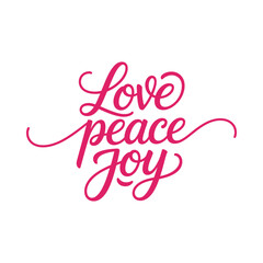 Obraz premium Love peace joy inspirational holiday greeting text