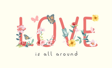 love slogan with colorful flower and butterflies vector illustration