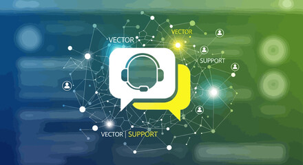 Vector illustration of customer support symbol with headset in speech bubble surrounded by network connections on blue green background with customer service
