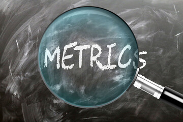 Metrics - learn, study and inspect it. Taking a closer look at metrics. A magnifying glass enlarging word 'metrics' written on a blackboard ,3d illustration
