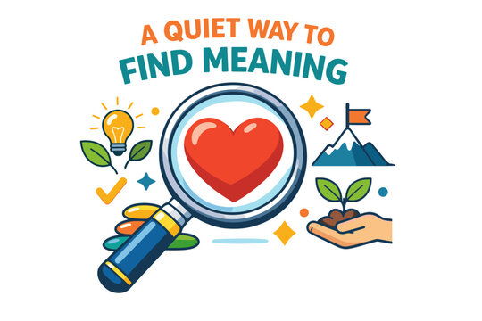 Finding meaning with calm and nature: heart, magnifying glass, light bulb, mountain, plant