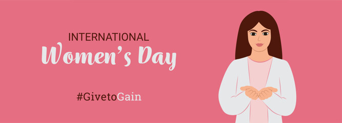 #Givetogain campaign International Women&rsquo;s Day 2026.A pink vector banner illustration of a woman with open palms,hands giving a gesture symbolizes girl power,feminism,activism,givetogain,March 8, move