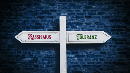 Signposts the direct way to racism versus tolerance