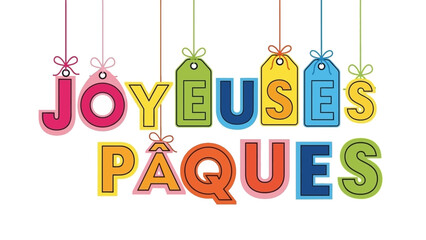 Charming French "Happy Easter" Text Design with Colorful Hanging Letters and Tags