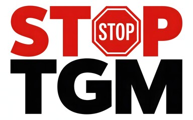 Fototapeta premium Stop tgm protest sign