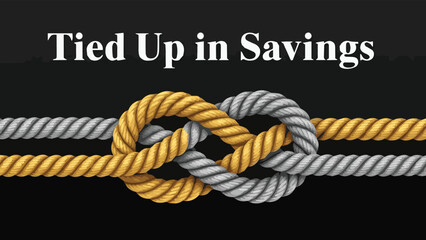 Tied Up in Savings text message above two interlaced ropes forming a complex knot on black background.