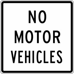 A sign indicating no motor vehicles are allowed in the area
