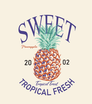 Fresh Sweet and juicy pineapple t shirt artwork. Pineapple club design.Pineapple typography text print. Sweet summer vibes artwork.  Fashion slogan print. women's cute t-shirt print, vintage poster 