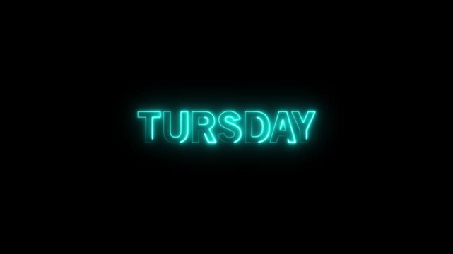 Glowing neon text 'TURSDAY' on black background, day of week