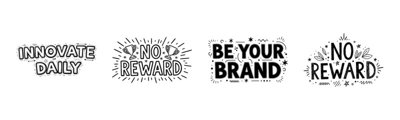 Obraz premium Inspirational quotes: innovate daily and be your brand with no reward mindset
