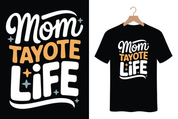 Vibrant Mom Tayote Life t-shirt design with star accents