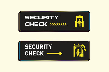 Security check signage