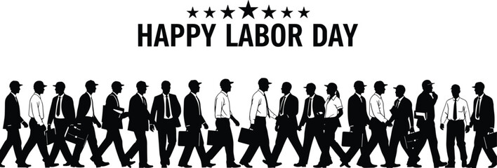 Happy Labor Day banner, black silhouette illustration showing business workers walking, teamwork, corporate life, and professional workforce celebration on white background