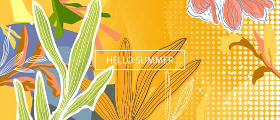 Colorful hello summer foliage with flowers and leaves tropical banner template greeting background. Fun and vibrant color natural design.
