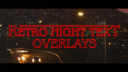 Retro Night Text Overlays