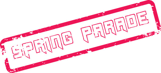 Spring Parade festive red grunge stamp mark for joyful public celebrations