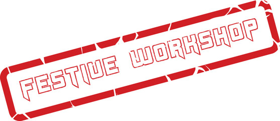 Official Red Distressed Rubber Stamp Design for a Festive Workshop Event