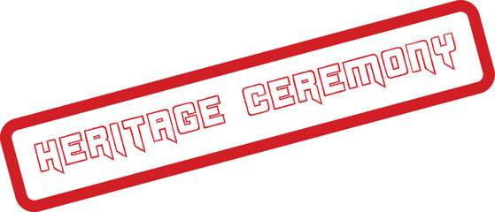Heritage Ceremony traditional cultural event special occasion stamp design for history