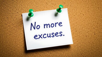 Inspirational handwritten message on a white square note pinned to a textured corkboard serves as a strong daily reminder for motivation and action