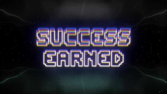 Success earned Neon text with retro background