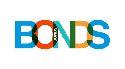 Concept Word Bonds, Colorful Typography Banner Overlapping Vector Letters illustration graphic, Business and Bonds Concept Theme