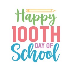 Obraz premium 100 Days of School typography design on plain white transparent isolated background for card, shirt, hoodie, sweatshirt, apparel, tag, mug, icon, poster or badge