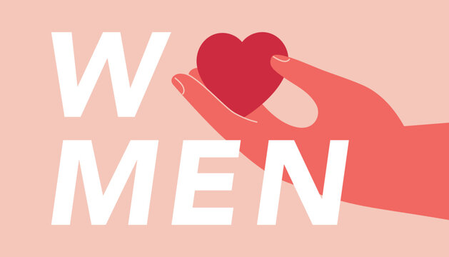Adult hans holds red small heart and text women. Banner for Women's day. Poster of support and care about females. vector illustration