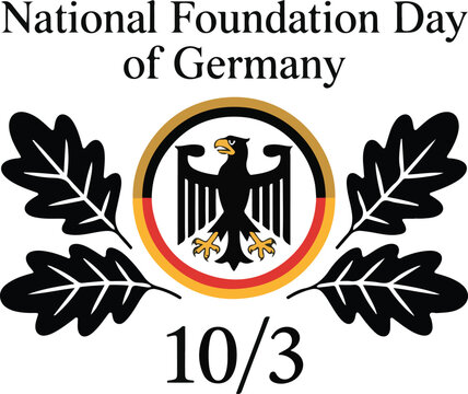 National foundation day of germany emblem with eagle crest oak leaves and unity holiday date october 3