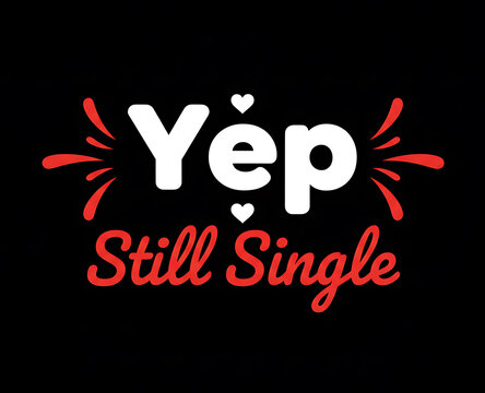 Yep still single typography design on black background