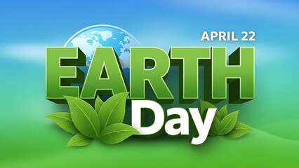 Earth day celebration greeting with green text, globe, and leaves on a blue and green gradient background