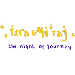 Isra Miraj The Night of Journey
