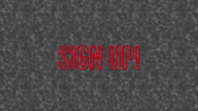 Animation of neon red sign up here text banner against textured grey background