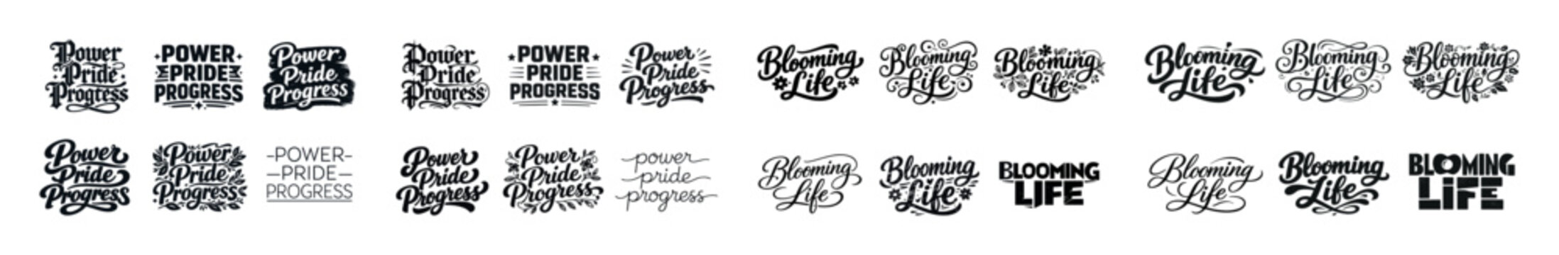 Power pride progress blooming life motivational typography designs