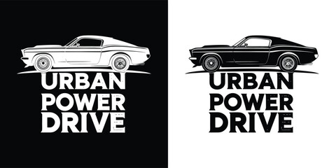 Graphic design featuring a classic American muscle car silhouette paired with bold distressed text that reads urban power drive