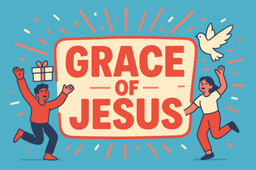 Celebration with Grace Banner. Grace of Jesus banner, flat vector illustration, bold oversized text inside sticker outline, cartoon characters dancing and