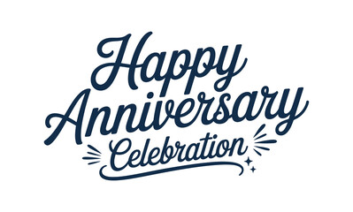 Happy anniversary celebration text graphic, vector illustration